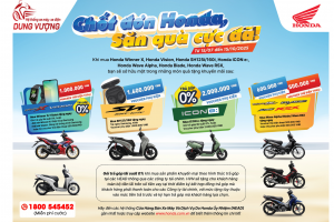 CHỐT ĐƠN HONDA - SĂN QUÀ CỰC ĐÃ